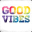 GOOD VIBES ALL DAY