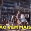 ELA NÃO VEM MAIS