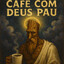 café com deus pau