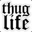 &quot;ThuG LiFe&quot;