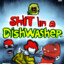 Shit in a Dishwasher