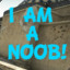 I Am Noob