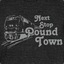 NEXT STOP POUNDTOWN