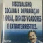 cocaína e depravação