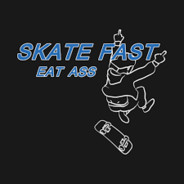 SkateFastEatAss