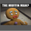 The Muffin Man