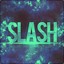 ✪  Slash
