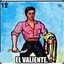 El valiente.