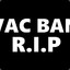 VAC BAN R.I.P