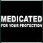 Medicated.