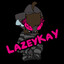 LazeyKaY (On YT) (She/Her)