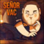 Señor Vac