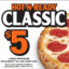 $5 Hot-N-Ready Classic Pizza
