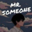 MrSomeone