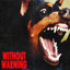 without warning!