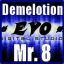 -=EVO=-Demelotion&gt;&gt;Mr.8