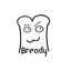 Bready