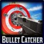 Bullet Catcher