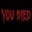 #You died#