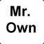 Mr. Own