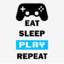 Eat.Sleep.Play.{Repeat}