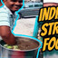 Indian Street Food
