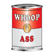 Big Ol&#039; can of whoop ass