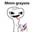 moar grayons