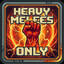 HeavyMeleesOnly