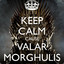 ムvalar morghulis