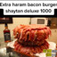 Extra Harem Bacon Burger
