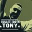 Tony Bullet-Tooth