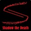 Shadow the Death