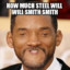 HOWMUCHSTEELWILLWILLSMITHSMITH