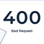 400 Bad Request