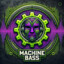 Machine Bass