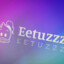 Eetuzzz