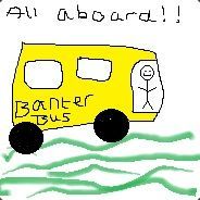 Banter Bus (The Musical)