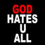 GOD HATES U ALL