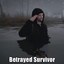 BetrayedSurvivor