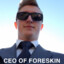 CEO OF FORESKIN