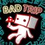 Bad Trip