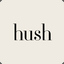 HUSH