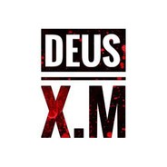 DEUS.X.M