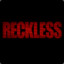 Reckless