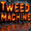 TweedMachine