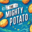 The Mighty Potato