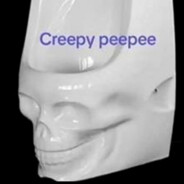 creepee peepee