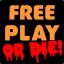 *POF* FREE PLAY OR DIE (CY)