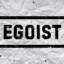 EGOIST